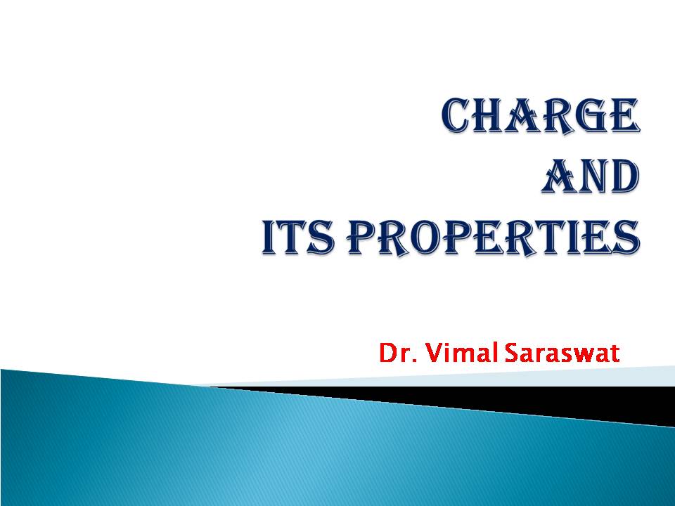 charge-and-its-properties-electricity-and-magnetism-sacademy